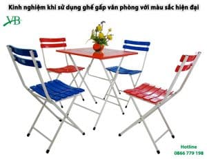 Kinh Nghiem Khi Su Dung Ghe Gap Van Phong Voi Mau Sac Hien Dai 1