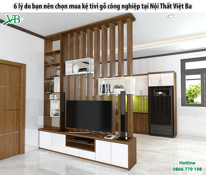6 lý do bạn nên chọn mua kệ tivi gỗ công nghiệp tại Nội Thất Việt Ba